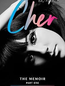 Cher: Part One: The Memoir